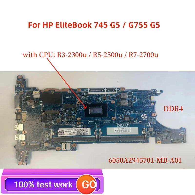HP EliteBook 745 G5 / G755 G5 Ʈ , 6050A2945701-MB-A01, CPU R3-2300u R5-2500u R7-2700u DDR4 100% ׽Ʈ ۾